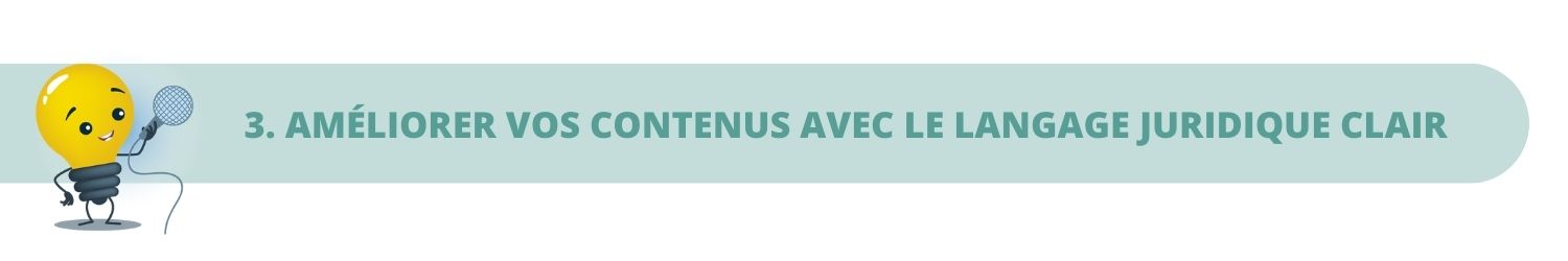 Améliorer vos contenus avec le langage juridique clair